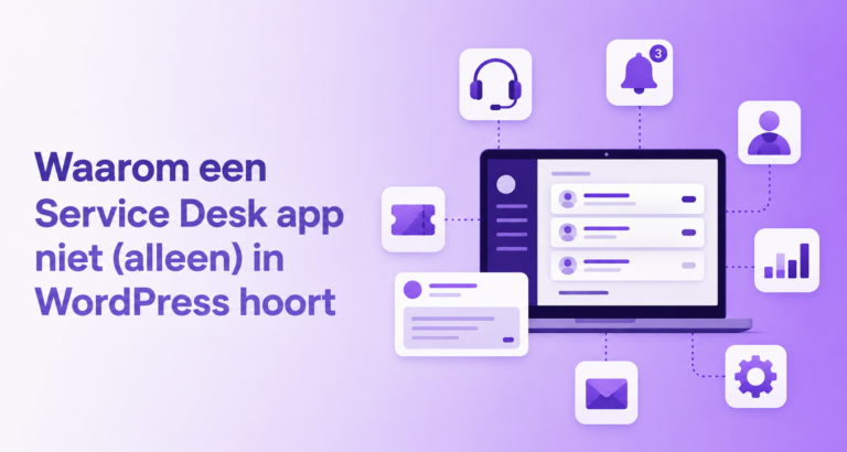 Service Desk application in WordPress. Moet je helpdesk toepassing deel uitmaken van je WordPress installatie.